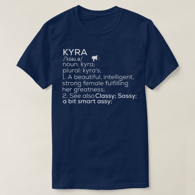 Kyra Name Kyra Definition Kyra Female Name Kyra Me T-Shirt (Design Front)