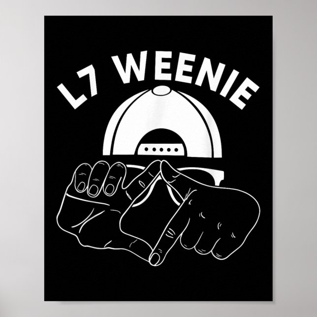 L7 Weenie Loser Hands Funny 90s Baseball Softball  Poster (Front)