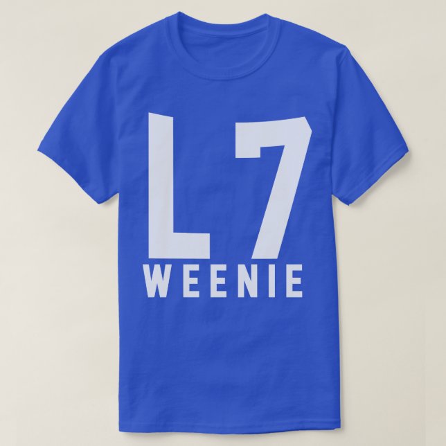 L7 Weenie T-Shirt (Design Front)