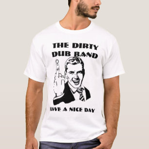l_0b62d934a91f42e3ae62bbd6c2d02612, The Dirty D... T-Shirt