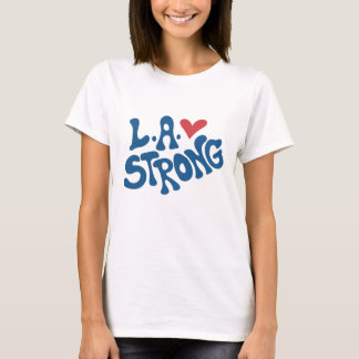 L.A. Strong , California wildfire support  T-Shirt