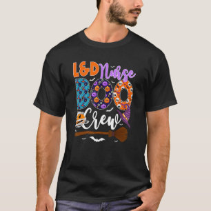 L&D Nurse Boo Crew Halloween Labor & Delivery Nurs T-Shirt
