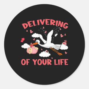 L D Valentines Day Delivering The Love Of Your Lif Classic Round Sticker