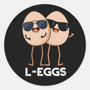 L-eggs Funny Egg Pun Dark BG Classic Round Sticker