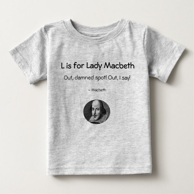 L is for Lady Macbeth • A Little Shakespeare Shirt (Front)