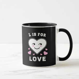 L Is For Love Birthday Valentine's Day I Love You Mug