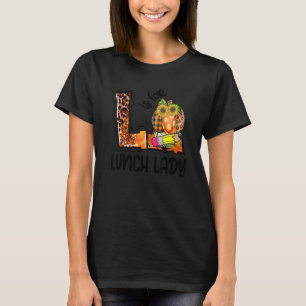 L Is For Lunch Lady Leopard Pumpkin Fall Thanksgiv T-Shirt
