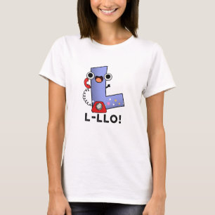 L-llo Funny Letter L Pun  T-Shirt