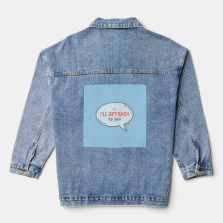 L.U.S.A - I'll Get Back To You - Speech Bubble Off Denim Jacket