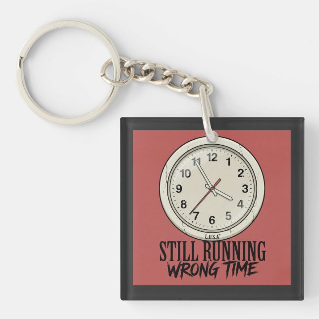 L.U.S.A - Still Running Wrong Time - Cracked Clock Key Ring (Front)