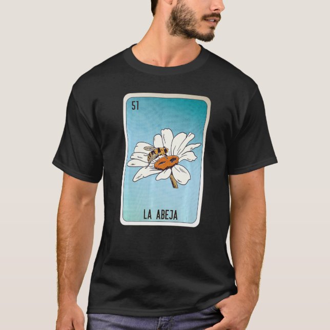 La Abeja Mexican Lottery Mexico Loteria Cards T-Shirt (Front)