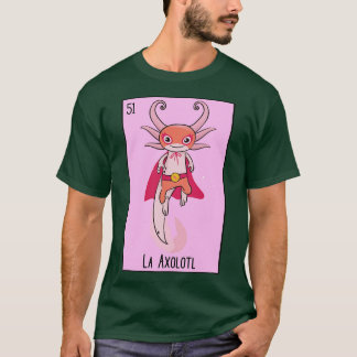 La Axolotl Mexican Luchador Loteria d T-Shirt