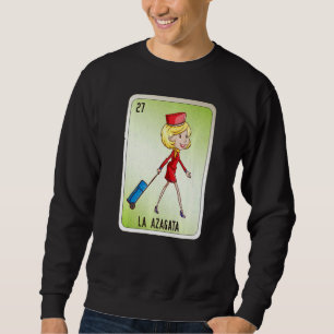 La Azagata Mexican Slang Lottery Bingo Cards   Sweatshirt