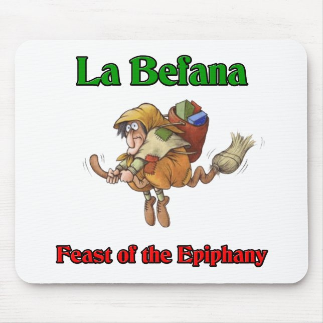 La Befana (Christmas Witch) Feast of the Epiphany. Mouse Pad (Front)