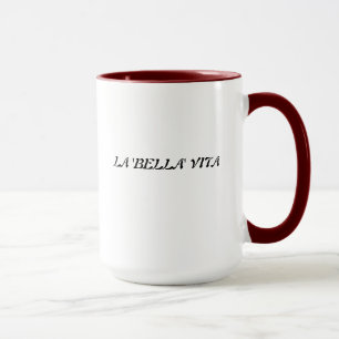 la bella vita mug