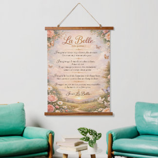 La Belle (Un poème) on Wooden Tapestry