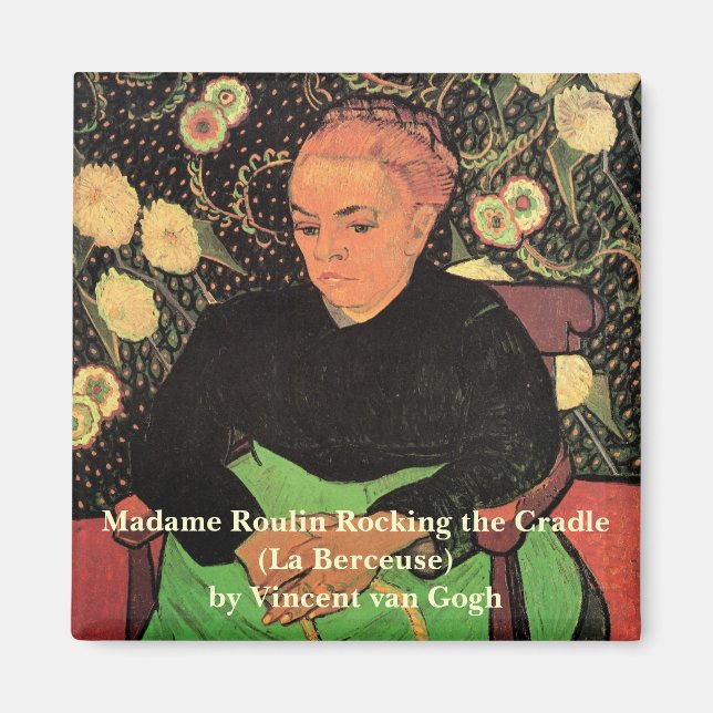 La Berceuse (Augustine Roulin) by Vincent van Gogh Magnet (Front)