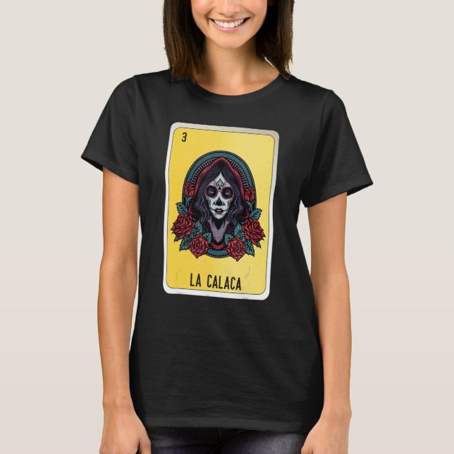 La Calaca Mexican Slang Lottery Bingo Cards T-Shirt (Front)