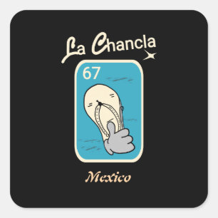 La Chancla 67 Square Sticker