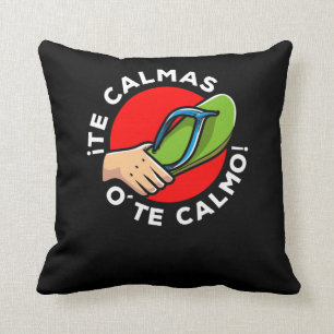 La chancla Funny Spanish Quote Latin Spain Humor Cushion
