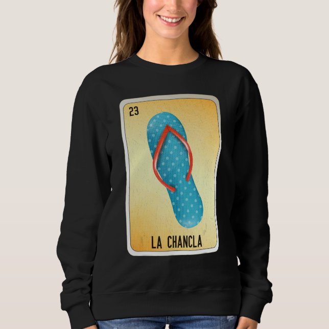 La Chancla Mexican Slang Lottery Bingo Cards 2 Sweatshirt (Front)
