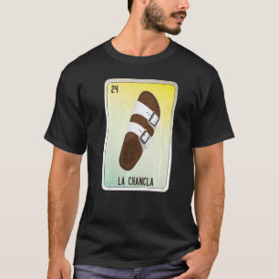 La Chancla Mexican Slang Lottery Bingo Cards  T-Shirt