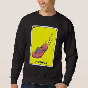 La Chancla Mexico Flip Flop Latino Mum Chancla Sur Sweatshirt