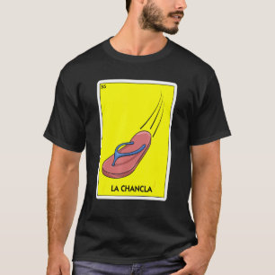 La Chancla Mexico Flip Flop Latino Mum Chancla Sur T-Shirt