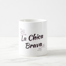 "LA CHICA BRAVA" MUG - FIERCE GIRL