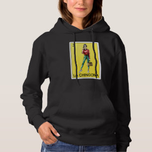 La Chingona Lottery Women Mexican Lottery Bingo Hoodie