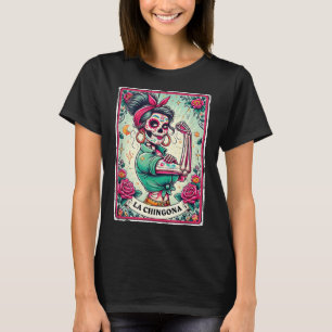 La Chingona Tarot Card Funny Spanish Slang Boss La T-Shirt