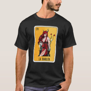 La Diablita Mexican Slang Lottery Bingo Cards T-Shirt