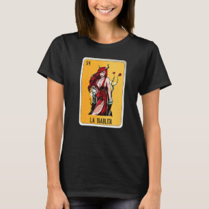 La Diablita Mexican Slang Lottery Bingo Cards   T-Shirt