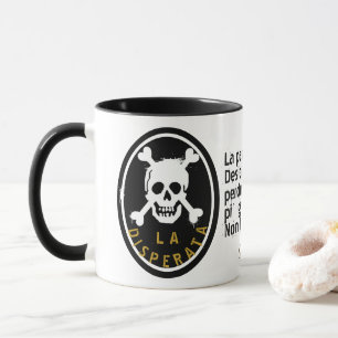 LA DISPERATA MUG