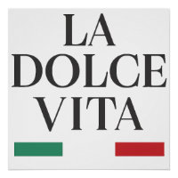 La Dolce Vita Italian Glossy Poster