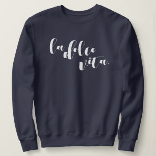 La Dolce Vita Italian Minimalist Comfy Sweatshirt