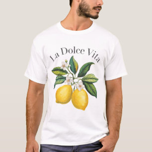  La Dolce Vita Lemon Italian Summer Limoncello  T-Shirt