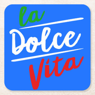 La Dolce Vita: Square Coaster