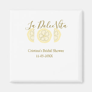 La Dolce Vita yellow lemon bridal shower pastel bo Magnet