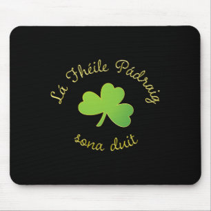 La Fheile Padraig Sona Duit Happy St Patricks Day Mouse Pad