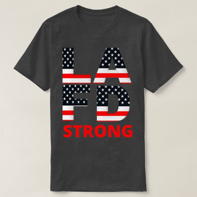 LA Fire Department Strong T-Shirt (Design Front)