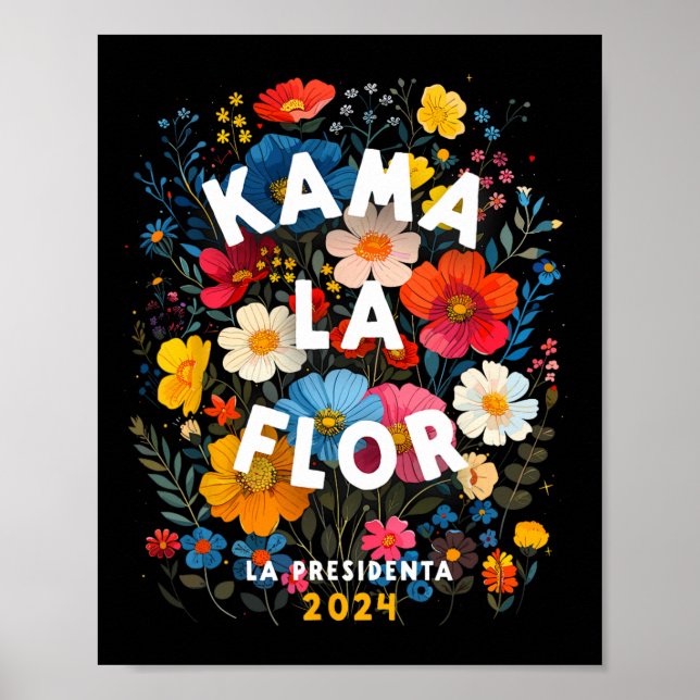 La Flor 2024 Kamala Walz 2024 President Kamala-har Poster (Front)