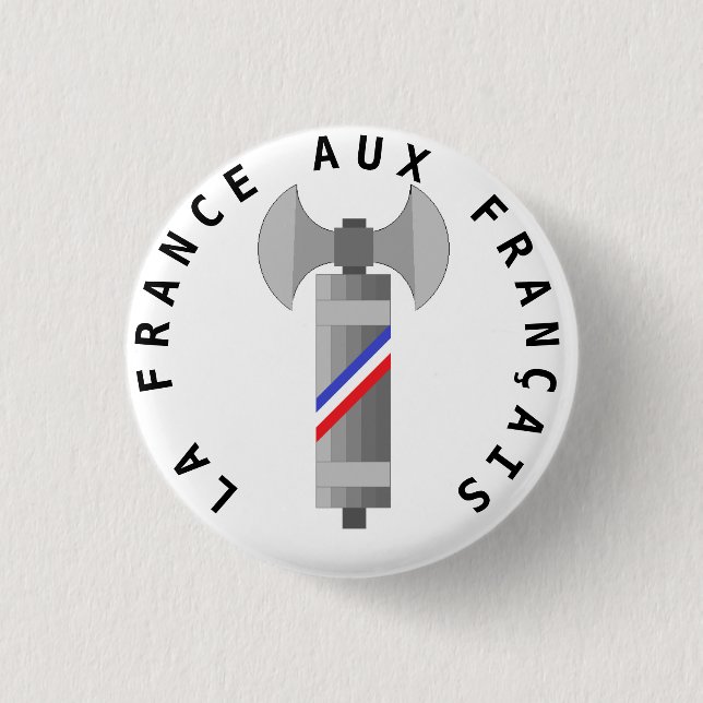 LA FRANCE AUX FRANÇAIS 3 CM ROUND BADGE (Front)