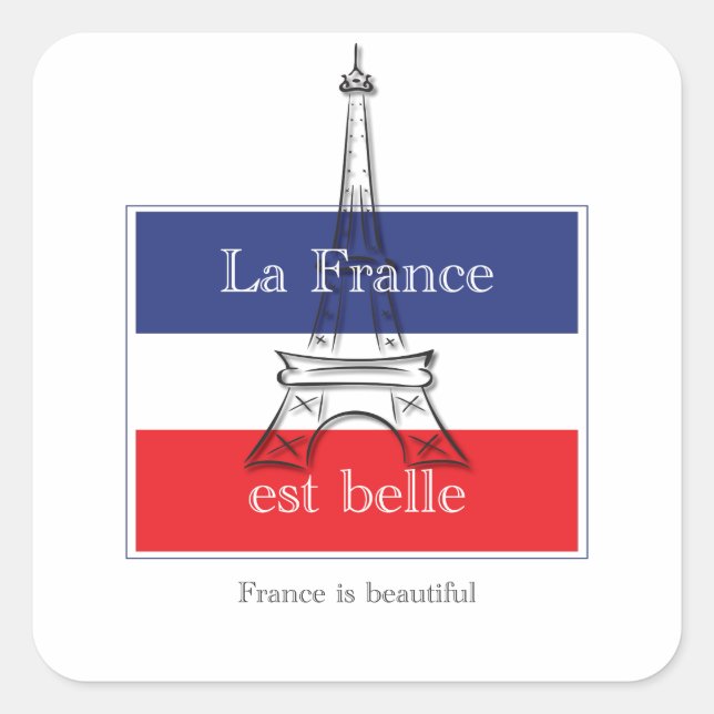 La France est Belle Square Sticker (Front)