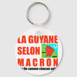La Guyane selon Macron est une île Key Ring