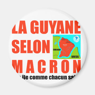 La Guyane selon Macron est une île Magnet