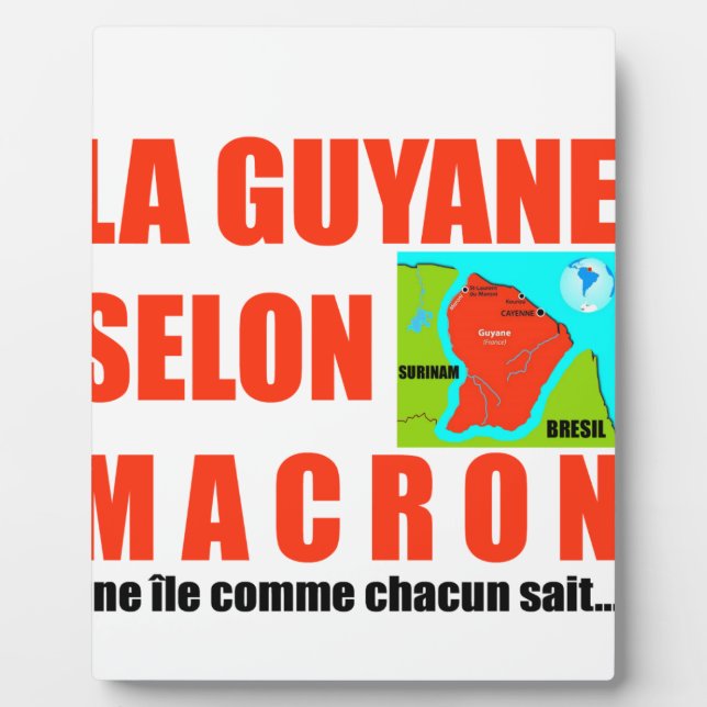 La Guyane selon Macron est une île Plaque (Front)