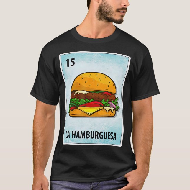 La Hamburguesa Mexican Hamburger Cards T-Shirt (Front)