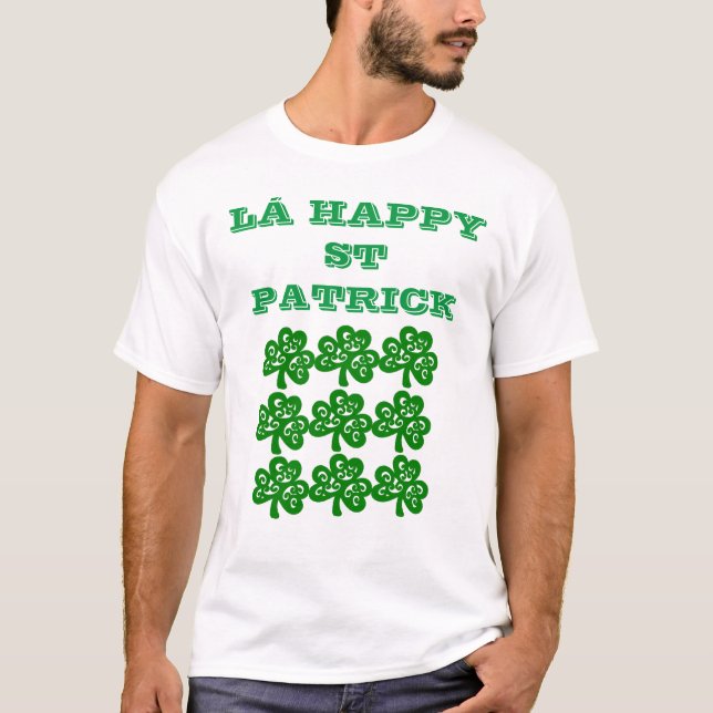 LÁ HAPPY ST PATRICK T-Shirt (Front)