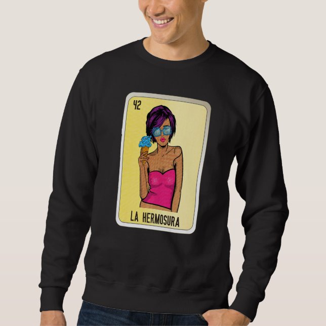 La Hermosura Mexican Slang Lottery Bingo Cards   Sweatshirt (Front)